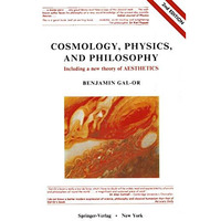 Cosmology, Physics, and Philosophy: Including a New Theory of Aesthetics [Paperback]