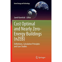 Cost Optimal and Nearly Zero-Energy Buildings (nZEB): Definitions, Calculation P [Paperback]