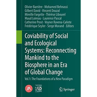 Coviability of Social and Ecological Systems: Reconnecting Mankind to the Biosph [Hardcover]