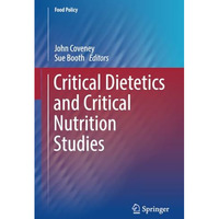 Critical Dietetics and Critical Nutrition Studies [Paperback]