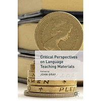 Critical Perspectives on Language Teaching Materials [Paperback]