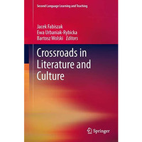 Crossroads in Literature and Culture [Hardcover]