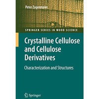 Crystalline Cellulose and Derivatives: Characterization and Structures [Paperback]