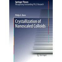 Crystallization of Nanoscaled Colloids [Paperback]