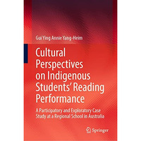 Cultural Perspectives on Indigenous Students Reading Performance: A Participato [Hardcover]