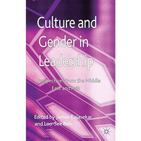 Culture and Gender in Leadership: Perspectives from the Middle East and Asia [Paperback]