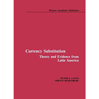 Currency Substitution: Theory and Evidence from Latin America [Hardcover]