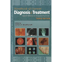 Current Diagnosis & Treatment: A Quick Reference for the General Practitione [Paperback]