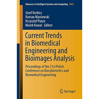 Current Trends in Biomedical Engineering and Bioimages Analysis: Proceedings of  [Paperback]