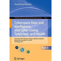 Cyberspace Data and Intelligence, and Cyber-Living, Syndrome, and Health: Intern [Paperback]