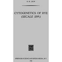 Cytogenetics of Rye (Secale Spp.) [Paperback]