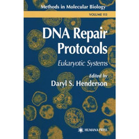 DNA Repair Protocols [Paperback]