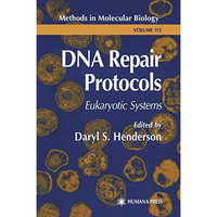 DNA Repair Protocols: Eukaryotic Systems [Paperback]