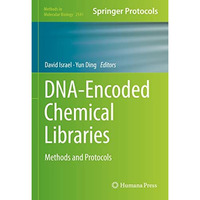 DNA-Encoded Chemical Libraries: Methods and Protocols [Hardcover]