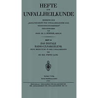 Das Distale Radio-Ulnargelenk: Seine Bedeutung in der Unfallmedizin [Paperback]