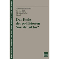 Das Ende der politisierten Sozialstruktur? [Paperback]