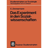 Das Experiment in den Sozialwissenschaften [Paperback]