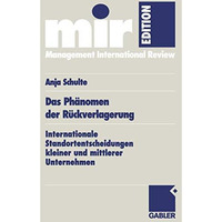 Das Ph?nomen der R?ckverlagerung: Internationale Standortentscheidungen kleiner  [Paperback]