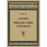 Das Pressen der Metalle (Nichteisenmetalle) [Paperback]