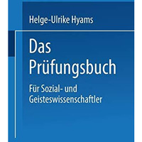 Das Pr?fungsbuch: F?r Sozial- und Geisteswissenschaftler [Paperback]