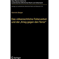 Das v?lkerrechtliche Folterverbot und der  Krieg gegen den Terror  [Hardcover]