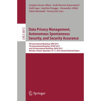 Data Privacy Management, Autonomous Spontaneous Security, and Security Assurance [Paperback]