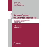 Database Systems for Advanced Applications: 16th International Conference, DASFA [Paperback]