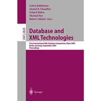 Database and XML Technologies: First International XML Database Symposium, XSYM  [Paperback]