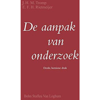 De aanpak van onderzoek: Handleiding bij het opzetten eenvoudig empirisch onderz [Paperback]