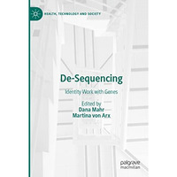 De-Sequencing: Identity Work with Genes [Paperback]