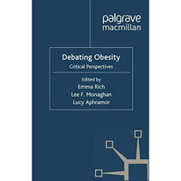 Debating Obesity: Critical Perspectives [Paperback]