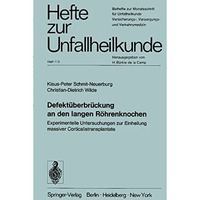 Defekt?berbr?ckung an den langen R?hrenknochen: Experimentelle Untersuchungen zu [Paperback]