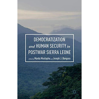 Democratization and Human Security in Postwar Sierra Leone [Hardcover]