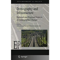 Demography and Infrastructure: National and Regional Aspects of Demographic Chan [Paperback]