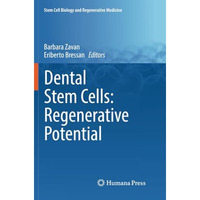 Dental Stem Cells: Regenerative Potential [Paperback]