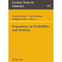 Dependence in Probability and Statistics [Paperback]