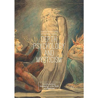 Depth Psychology and Mysticism [Paperback]