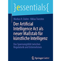 Der Artificial Intelligence Act als neuer Ma?stab f?r k?nstliche Intelligenz: Da [Paperback]