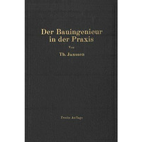 Der Bauingenieur in der Praxis: Eine Einf?hrung in die wirtschaftlichen und prak [Paperback]