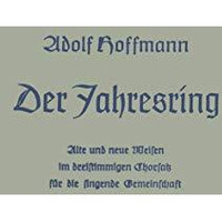 Der Jahresring: Alte und neue Weisen im dreistimm. Chorsatz f?r die singende Gem [Paperback]