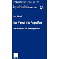 Der Vorteil des Angreifers: Wissensprozesse auf Technologiem?rkten [Paperback]