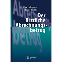 Der ?rztliche Abrechnungsbetrug [Hardcover]