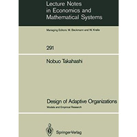 Design of Adaptive Organizations: Models and Empirical Research [Paperback]