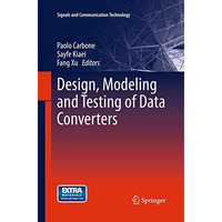 Design, Modeling and Testing of Data Converters [Hardcover]