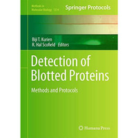 Detection of Blotted Proteins: Methods and Protocols [Hardcover]