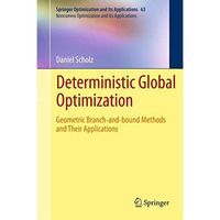 Deterministic Global Optimization: Geometric Branch-and-bound Methods and their  [Hardcover]