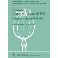 Deutscher Anaesthesiekongre? 1982: Hauptvortr?ge und Panels 2.6. Oktober 1982 i [Paperback]