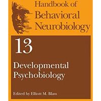 Developmental Psychobiology [Hardcover]