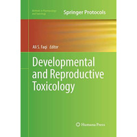 Developmental and Reproductive Toxicology [Paperback]