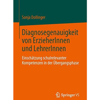 Diagnosegenauigkeit von ErzieherInnen und LehrerInnen: Einsch?tzung schulrelevan [Paperback]